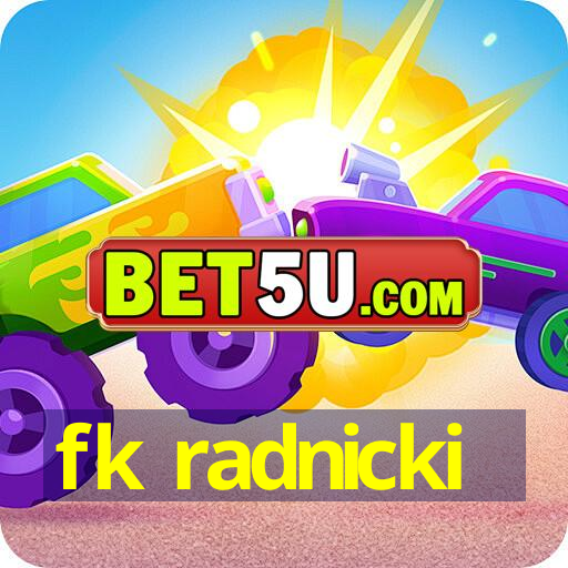 fk radnicki